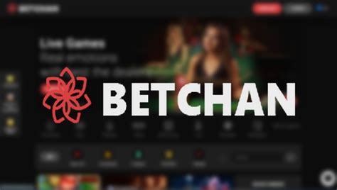 betchan no deposit welcome bonus,betchan casino no deposit bonus code